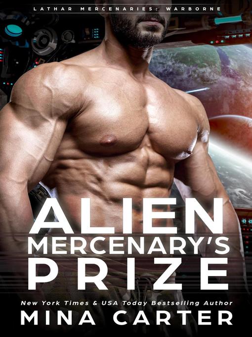 Title details for Alien Mercenary's Prize by Mina Carter - Available